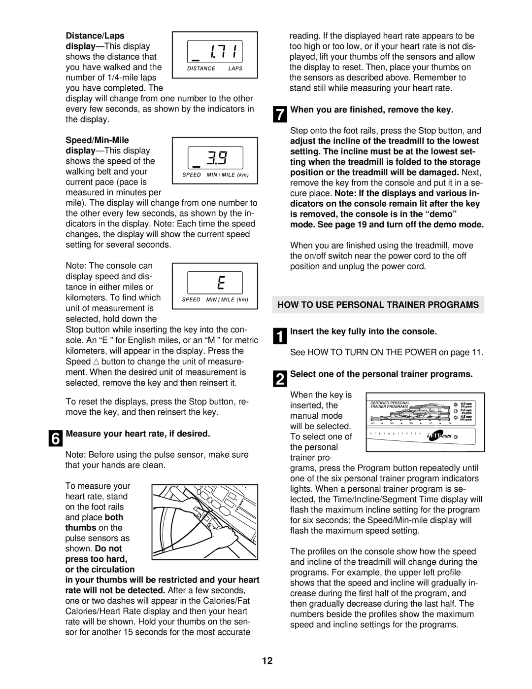 ProForm PFTL59210 user manual Distance/Laps, Measure your heart rate, if desired, When you are finished, remove the key 