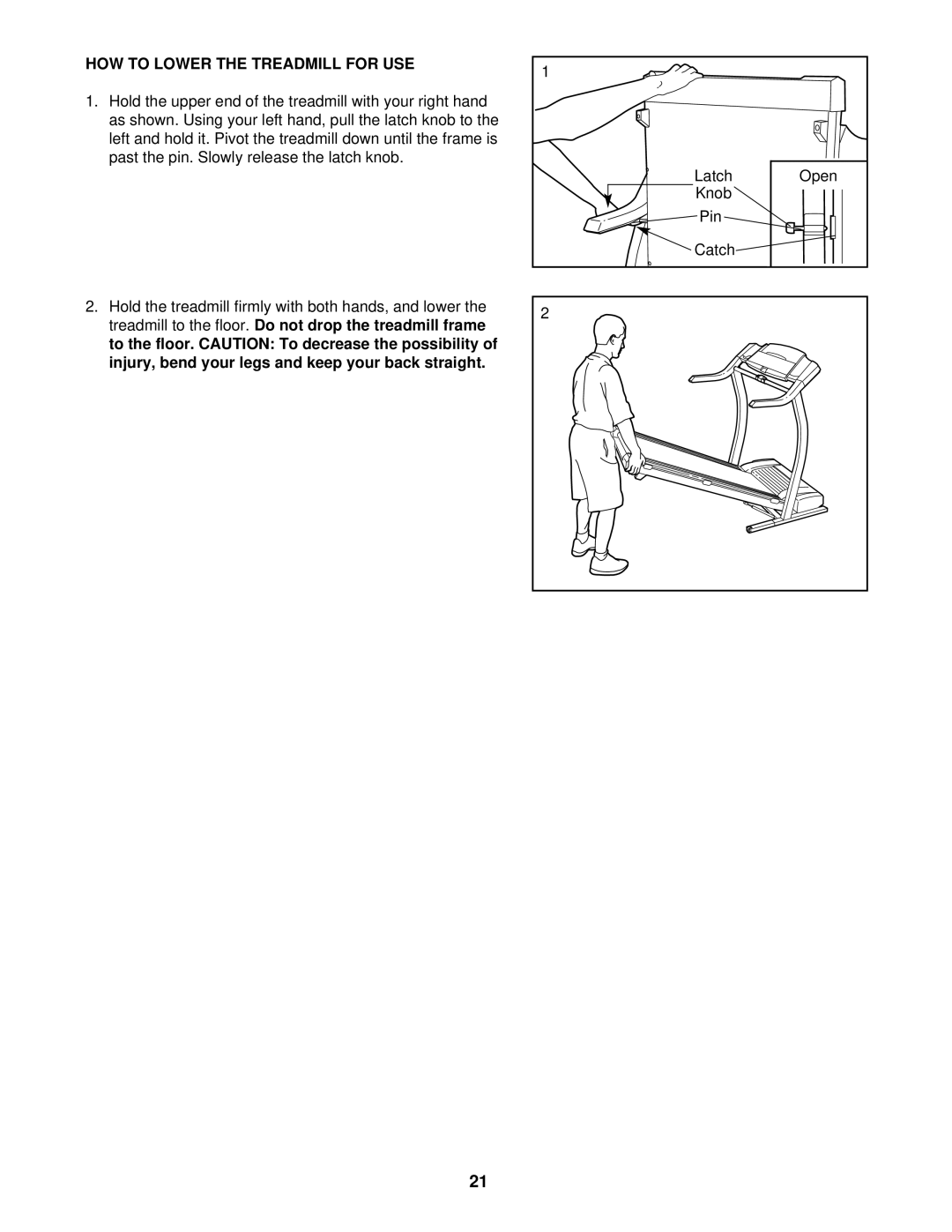 ProForm PFTL59210 user manual HOW to Lower the Treadmill for USE 