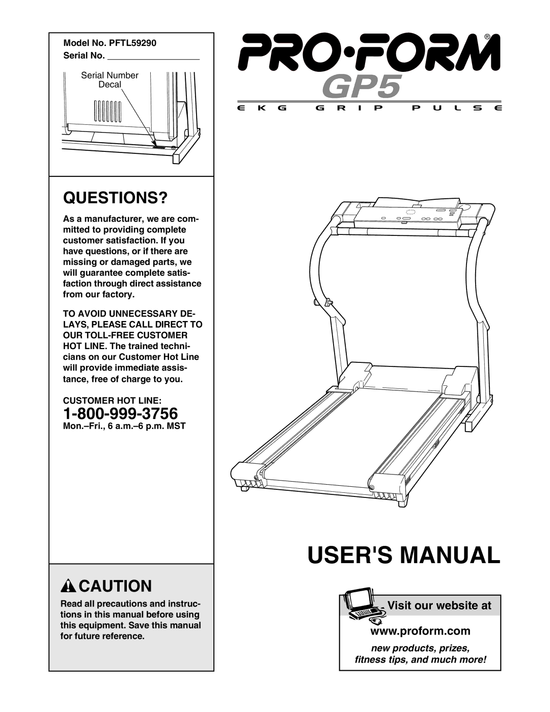 ProForm user manual Questions?, Model No. PFTL59290 Serial No, Customer HOT Line 