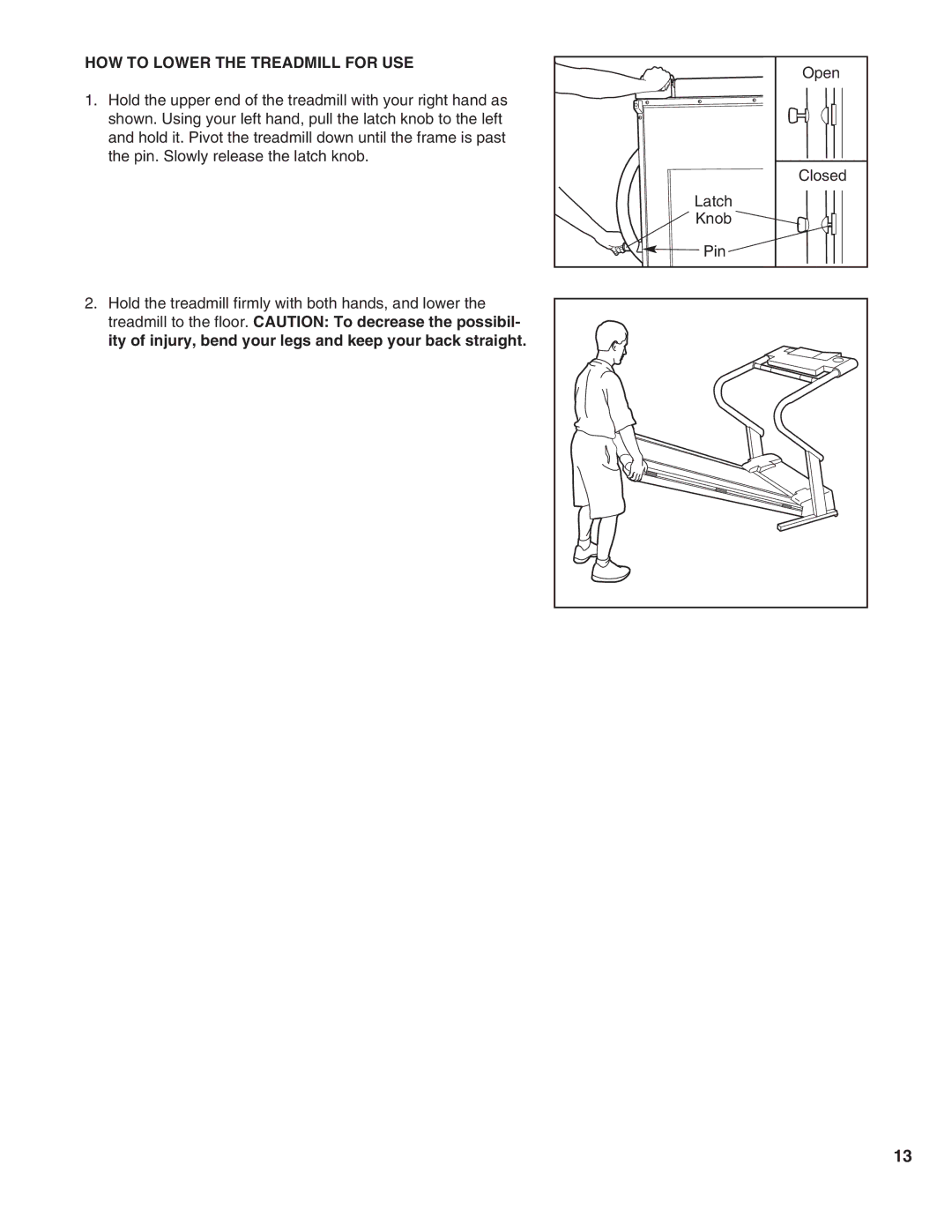 ProForm PFTL59290 user manual HOW to Lower the Treadmill for USE 