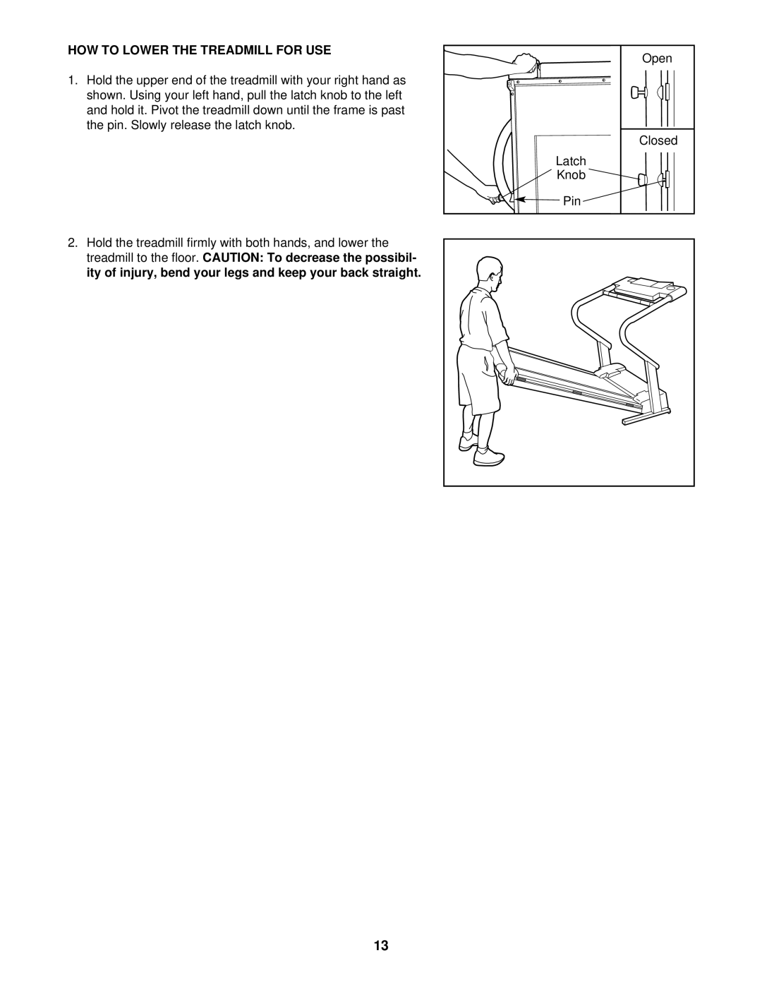 ProForm PFTL59291 user manual HOW to Lower the Treadmill for USE 