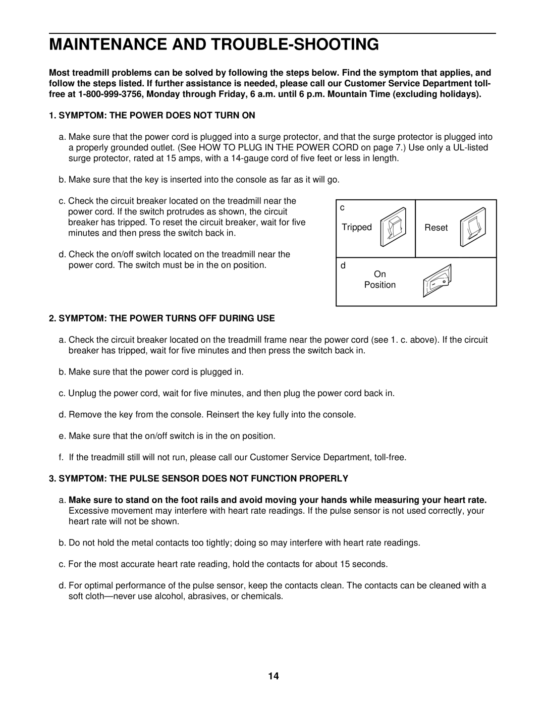 ProForm PFTL59291 user manual Maintenance and TROUBLE-SHOOTING, Symptom the Power does not Turn on 