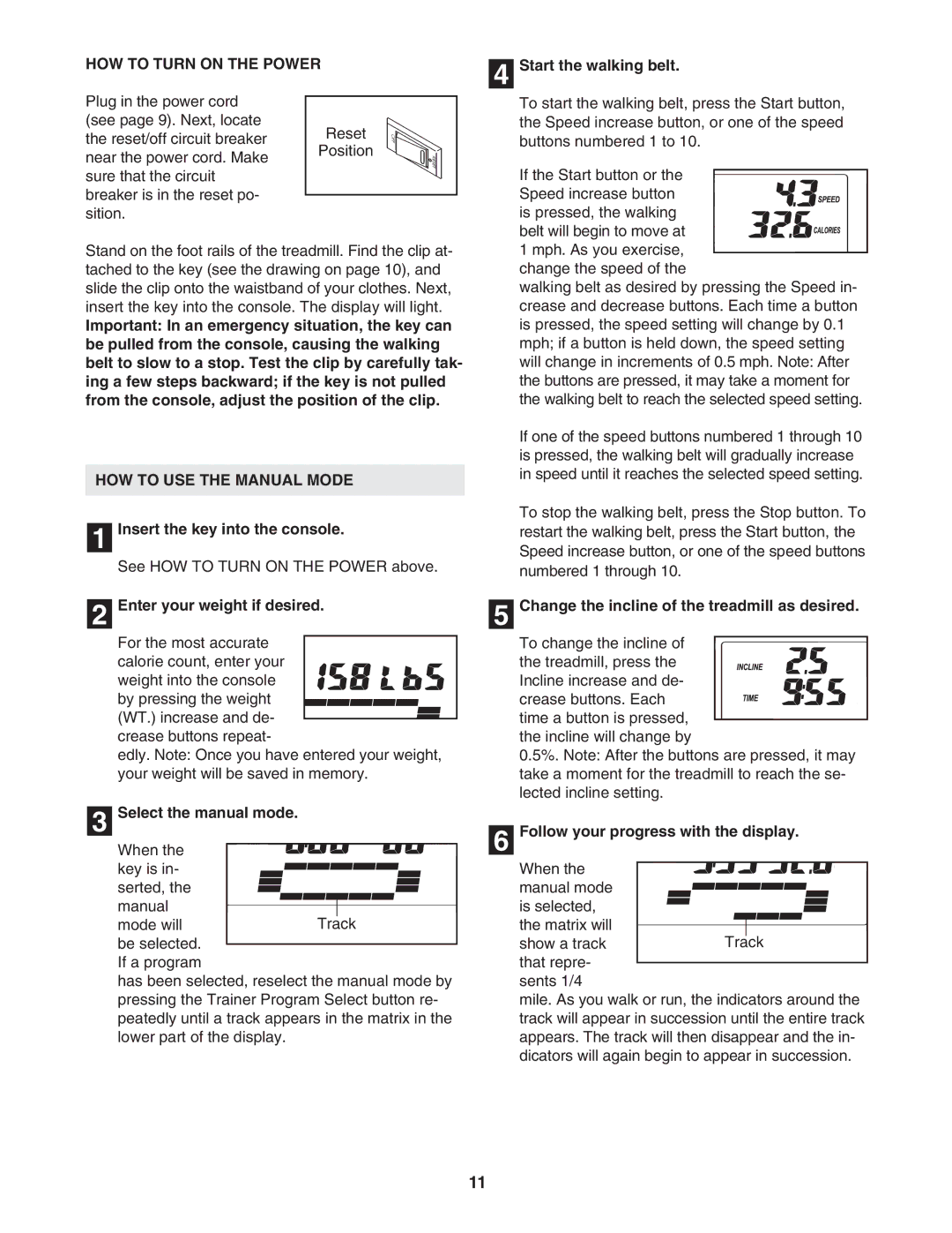 ProForm PFTL59506.0 user manual HOW to Turn on the Power, HOW to USE the Manual Mode 