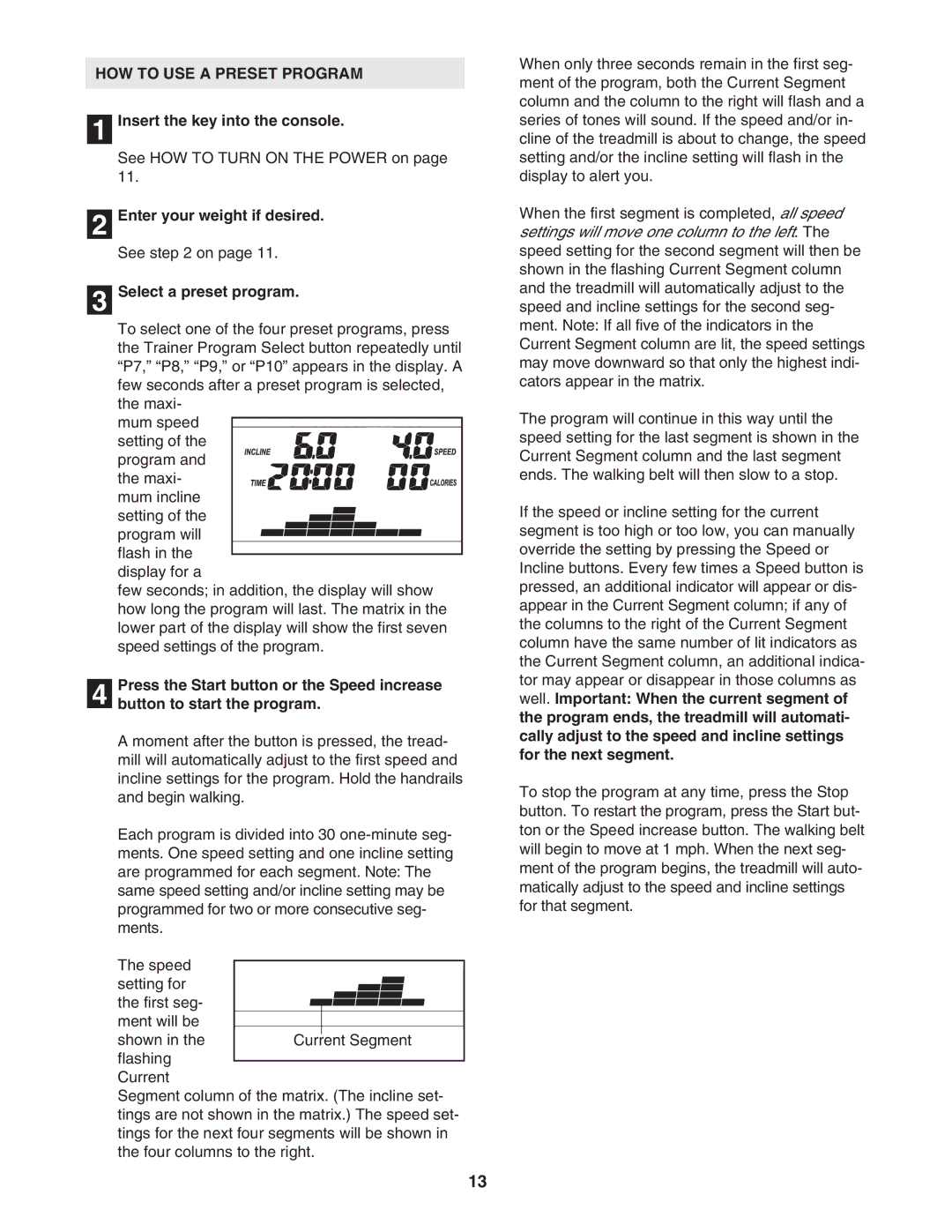 ProForm PFTL59506.0 user manual HOW to USE a Preset Program, Select a preset program 