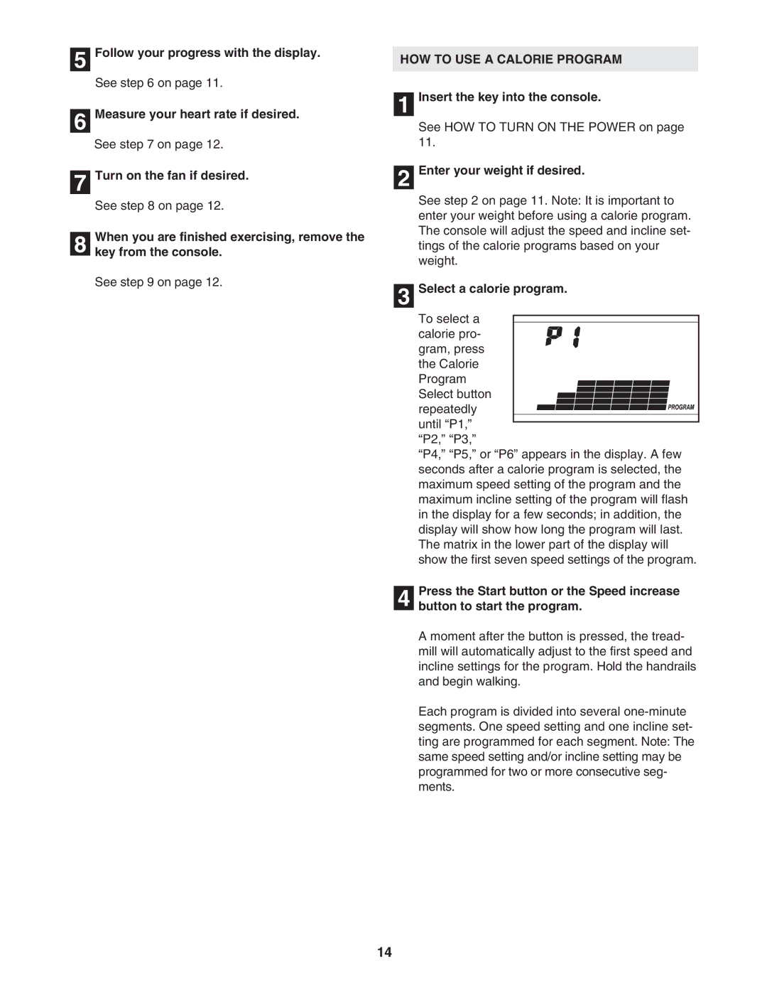 ProForm PFTL59506.0 user manual HOW to USE a Calorie Program, Select a calorie program 