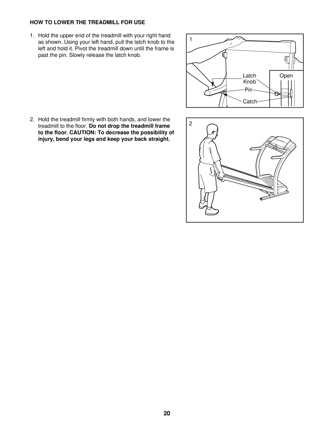 ProForm PFTL59610 user manual HOW to Lower the Treadmill for USE 