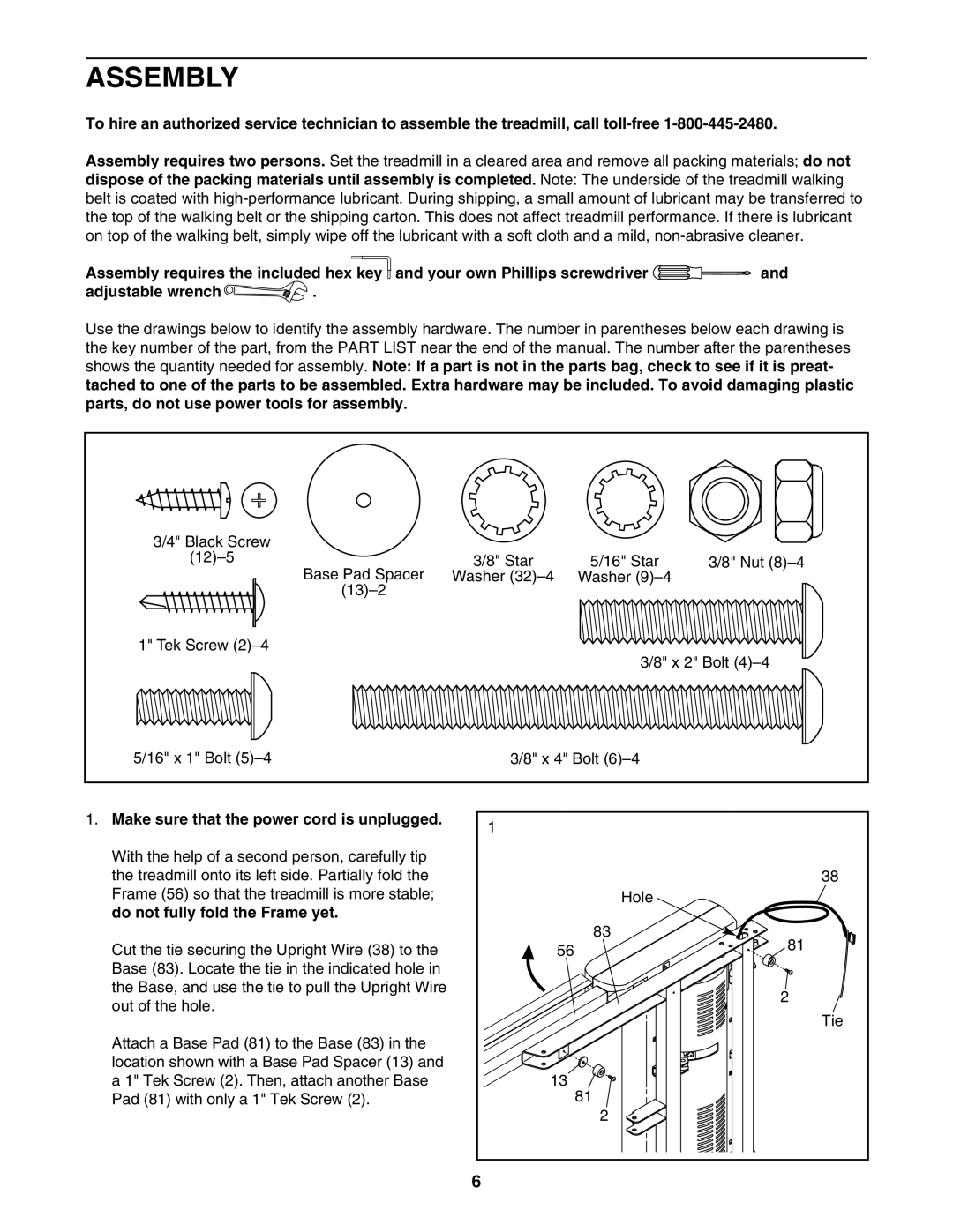 ProForm PFTL59707.0 user manual Assembly, Make sure that the power cord is unplugged, Do not fully fold the Frame yet 