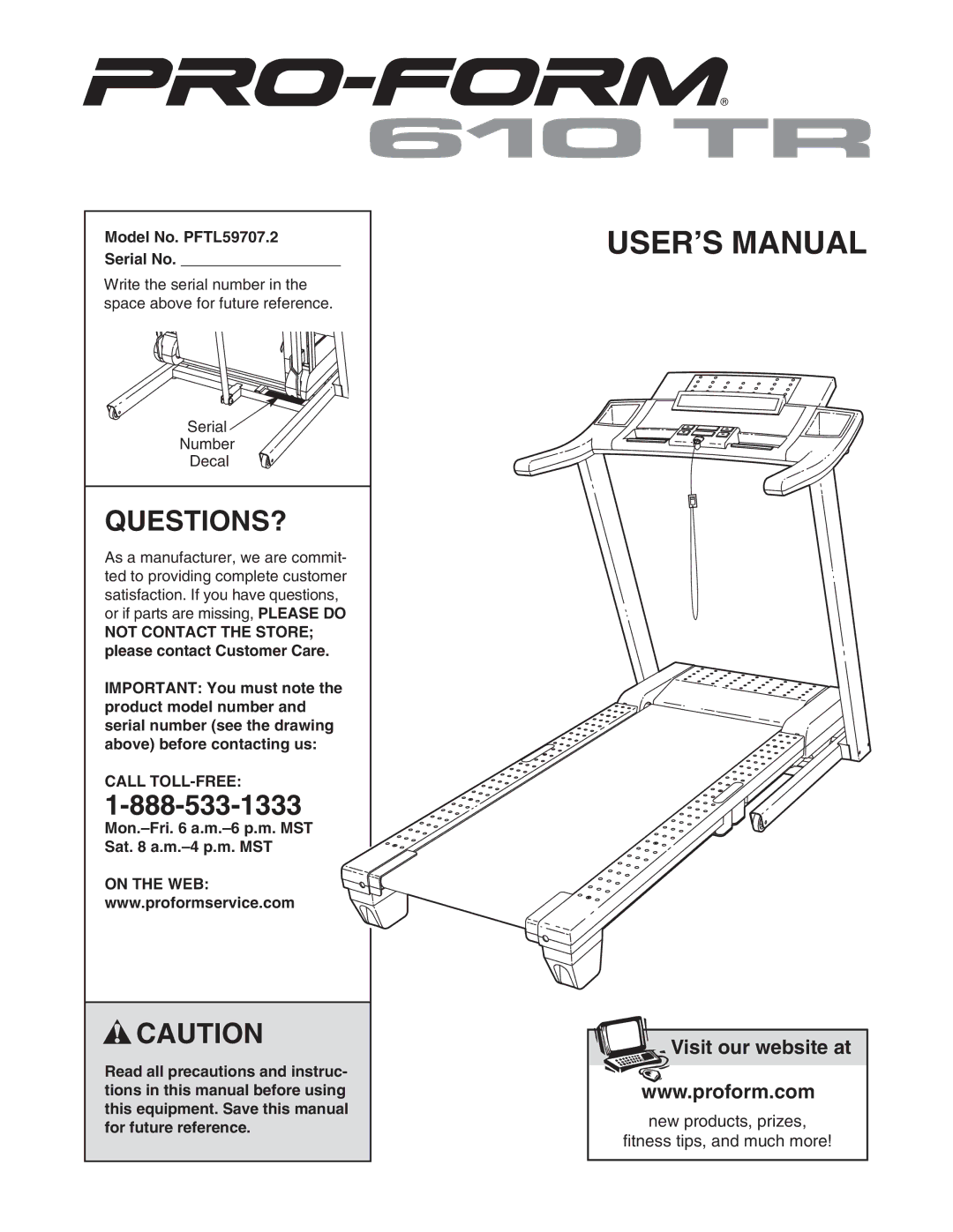 ProForm user manual Questions?, Model No. PFTL59707.2 Serial No, Call TOLL-FREE, On the WEB 