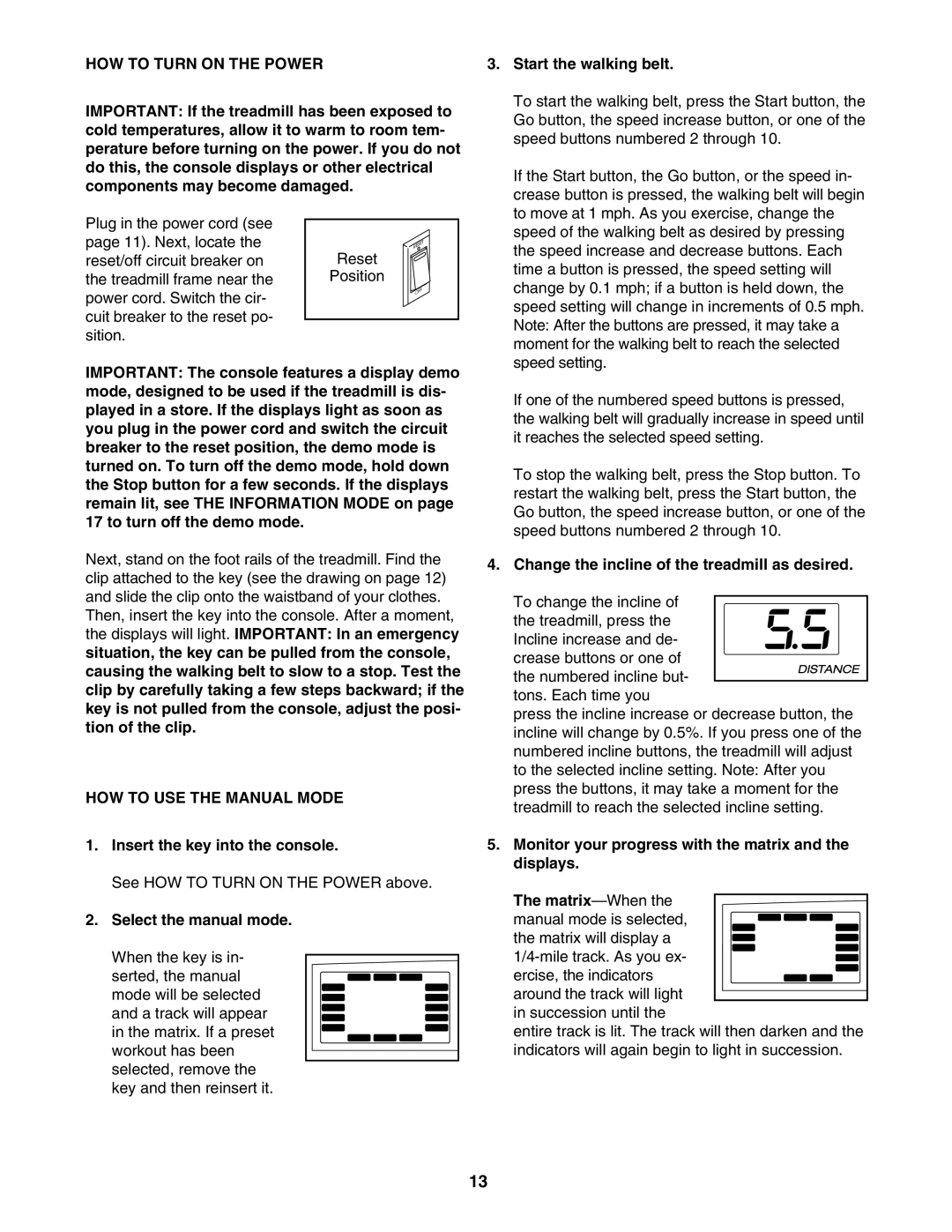 ProForm PFTL59707.2 user manual HOW to Turn on the Power, HOW to USE the Manual Mode 