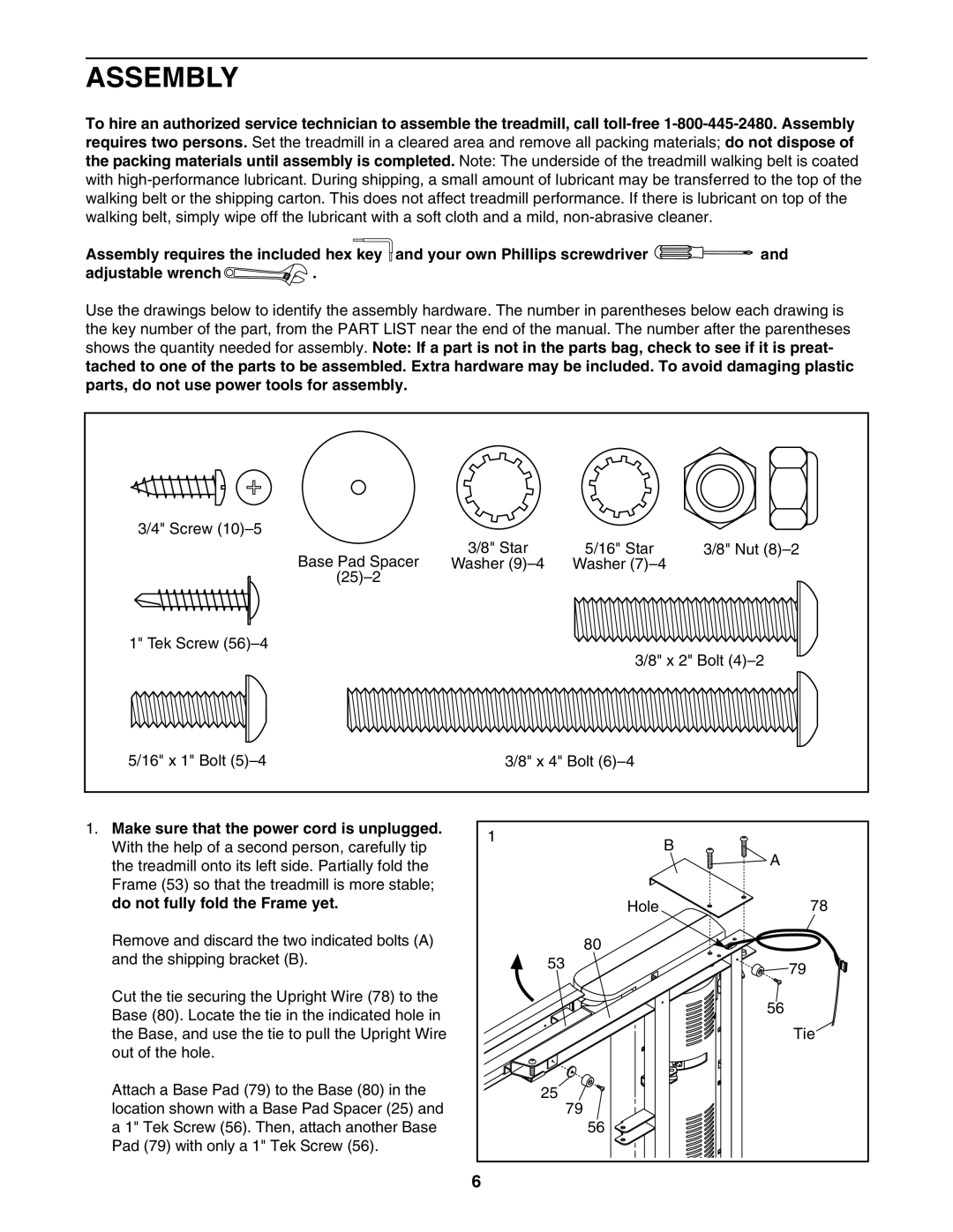 ProForm PFTL59707.2 user manual Assembly, Make sure that the power cord is unplugged, Do not fully fold the Frame yet 