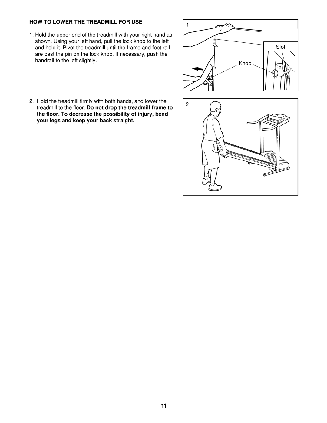 ProForm PFTL59810 user manual HOW to Lower the Treadmill for USE 