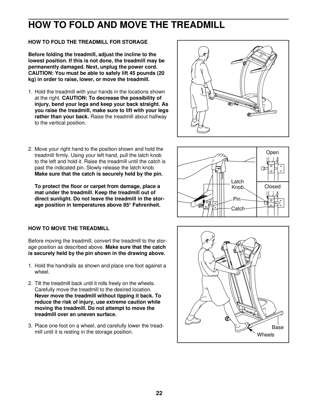 ProForm PFTL59822 user manual HOW to Fold the Treadmill for Storage, Make sure that the catch is securely held by the pin 