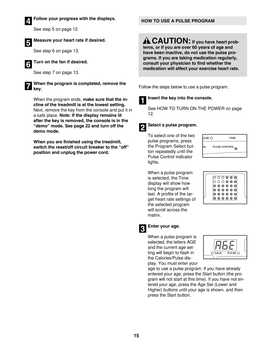 ProForm PFTL611040 user manual HOW to USE a Pulse Program 