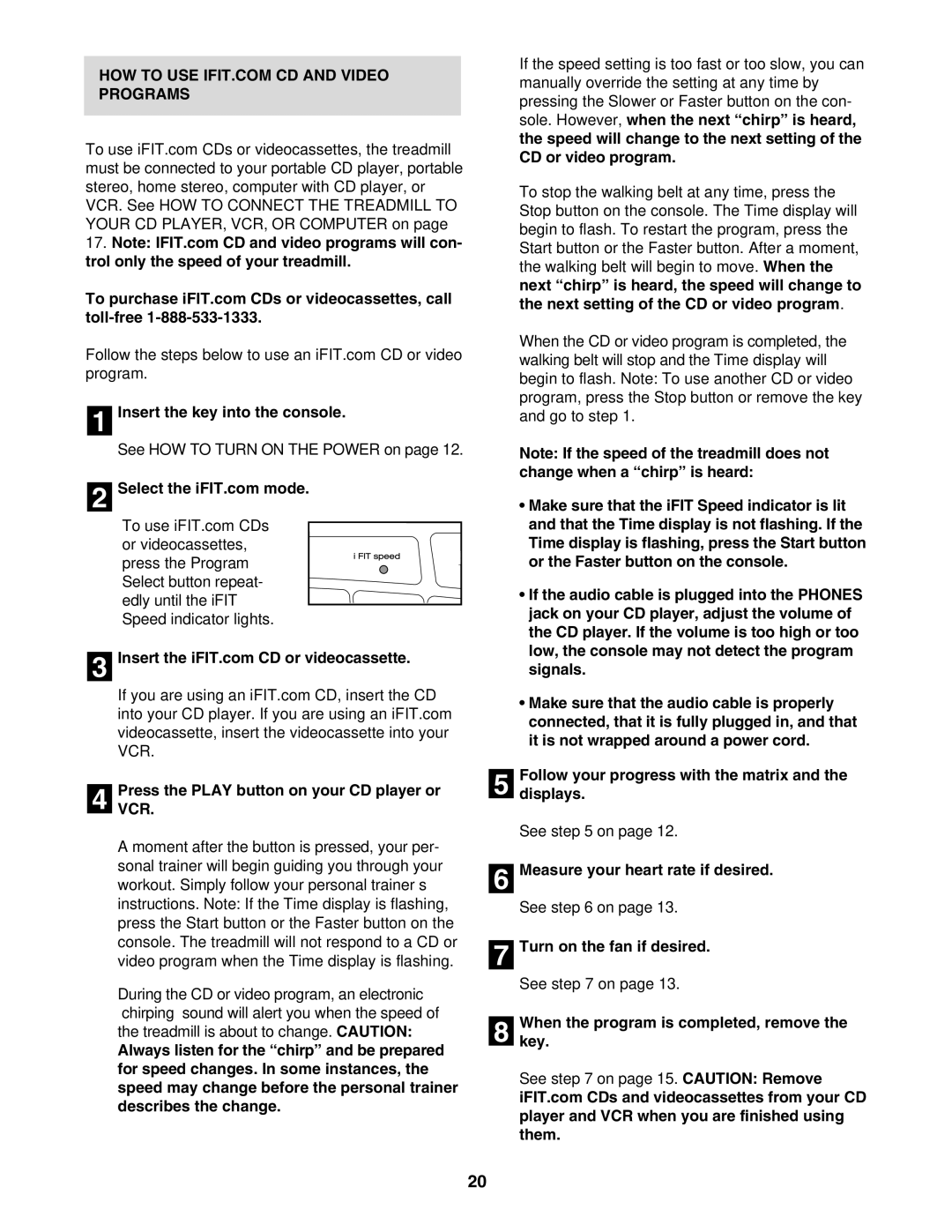 ProForm PFTL611040 user manual Insert the key into the console, PressVCR. the Play button on your CD player or 