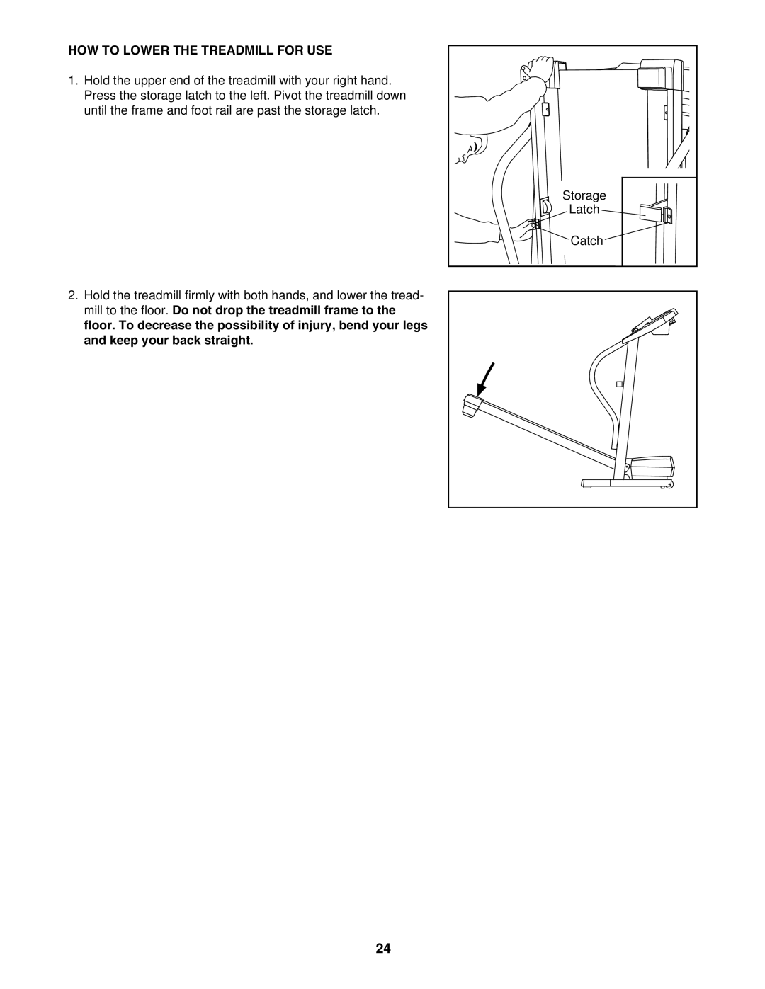 ProForm PFTL611040 user manual HOW to Lower the Treadmill for USE 