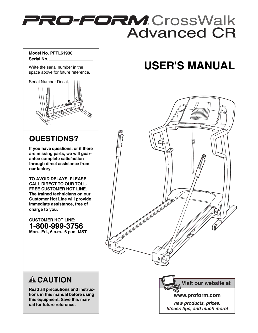 ProForm user manual Questions?, Model No. PFTL61930 Serial No, Customer HOT Line 