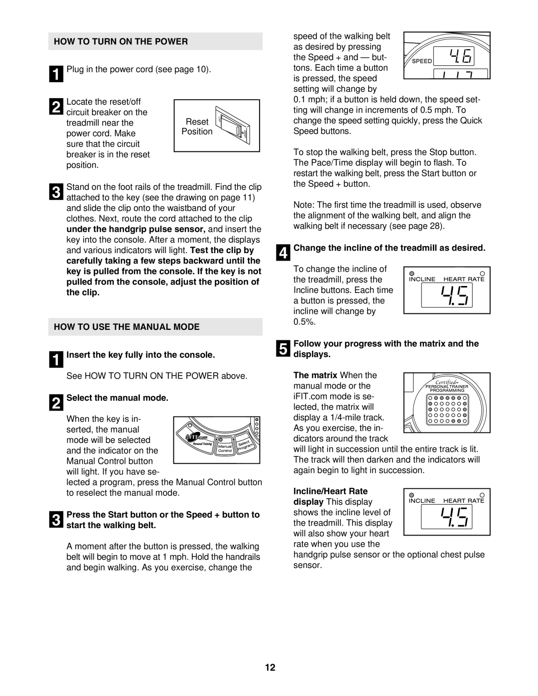 ProForm PFTL61930 user manual HOW to Turn on the Power, HOW to USE the Manual Mode 