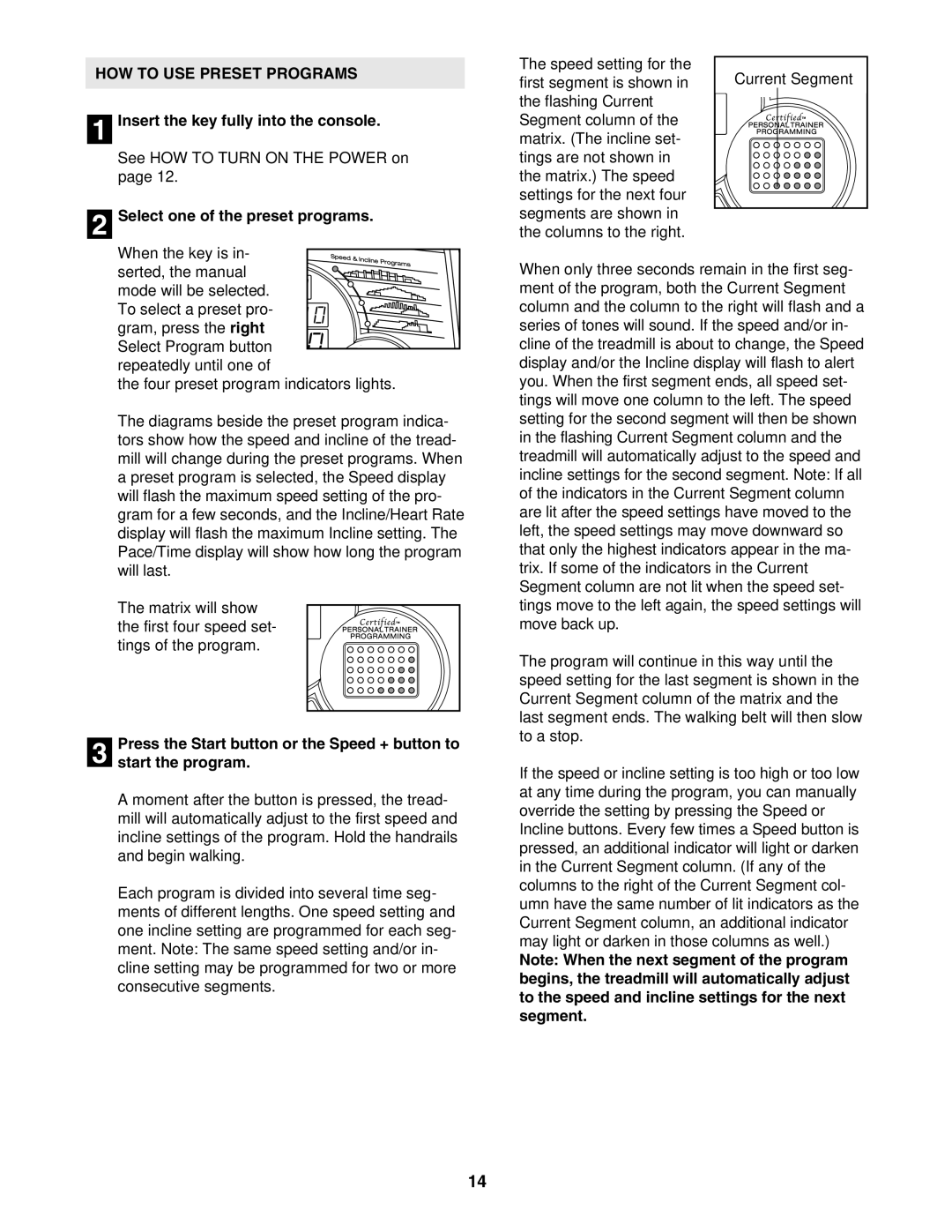 ProForm PFTL61930 user manual HOW to USE Preset Programs, Select one of the preset programs 