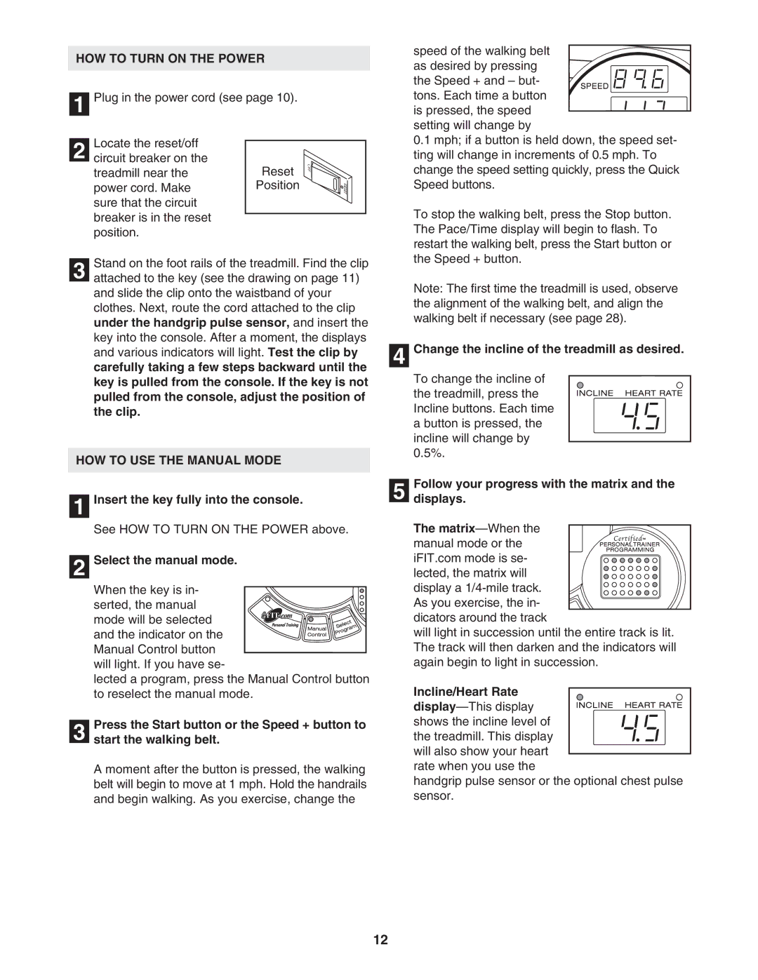 ProForm PFTL61931 user manual HOW to Turn on the Power, HOW to USE the Manual Mode 