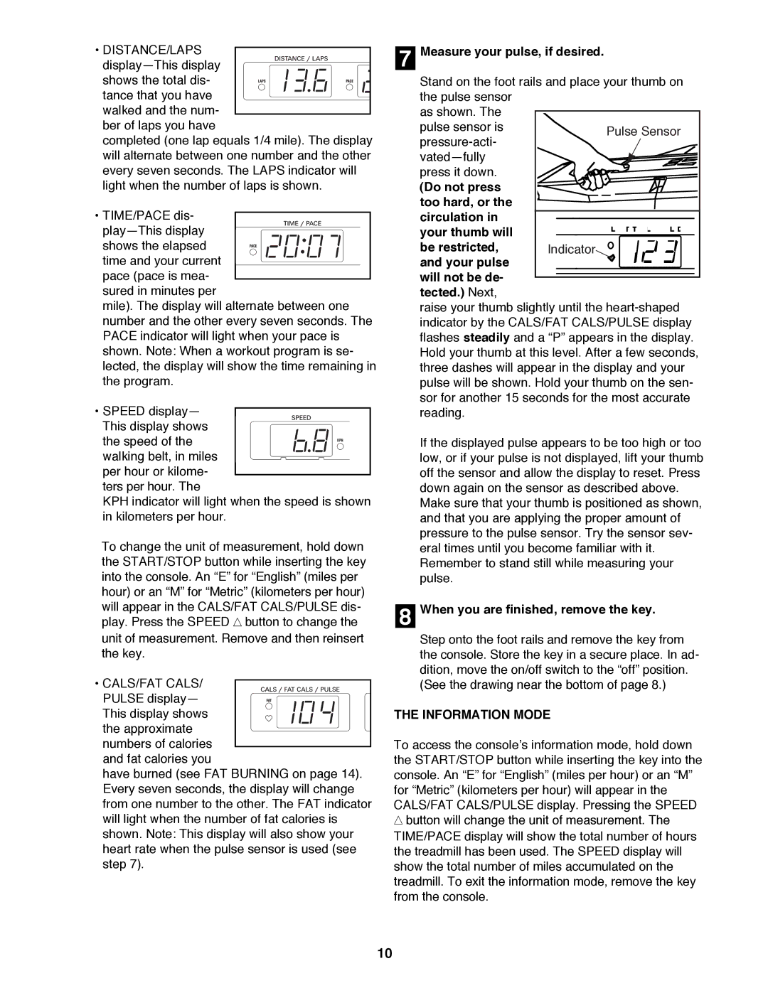 ProForm PFTL62580 user manual Measure your pulse, if desired, Your pulse Will not be de Tected. Next, Information Mode 