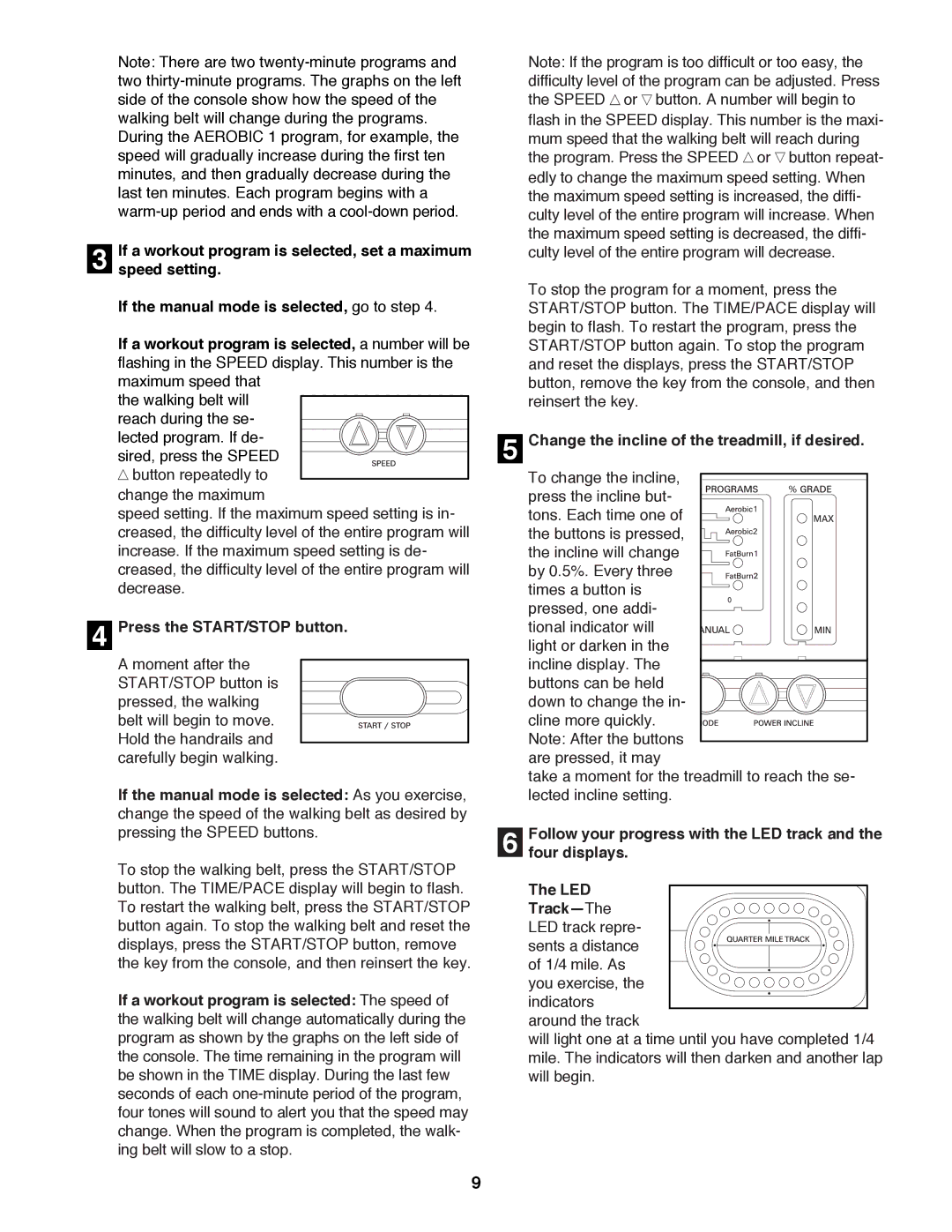 ProForm PFTL62580 user manual Speed setting, Press the START/STOP button, Change the incline of the treadmill, if desired 