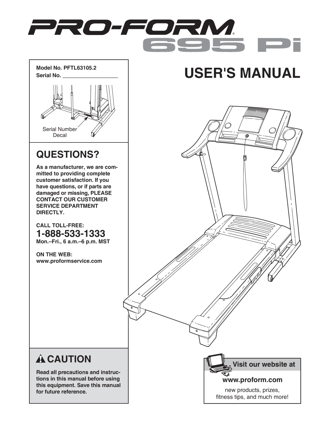 ProForm user manual Questions?, Model No. PFTL63105.2 Serial No, Call TOLL-FREE 