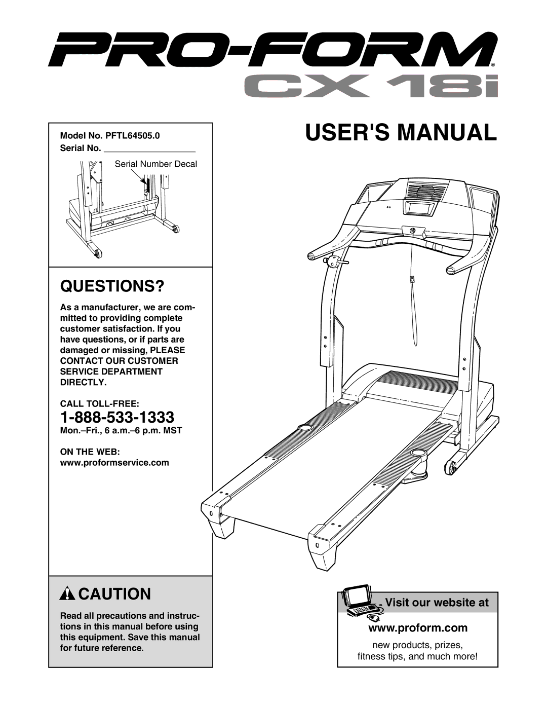 ProForm user manual Questions?, Model No. PFTL64505.0 Serial No, Call TOLL-FREE 