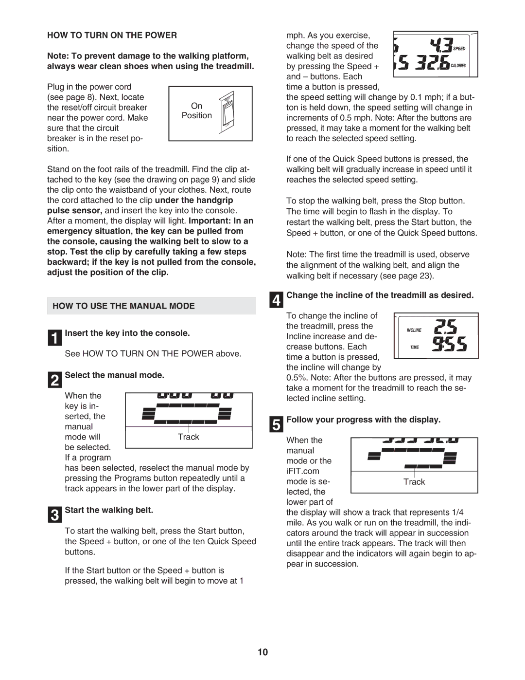 ProForm PFTL64505.0 user manual HOW to Turn on the Power, HOW to USE the Manual Mode 