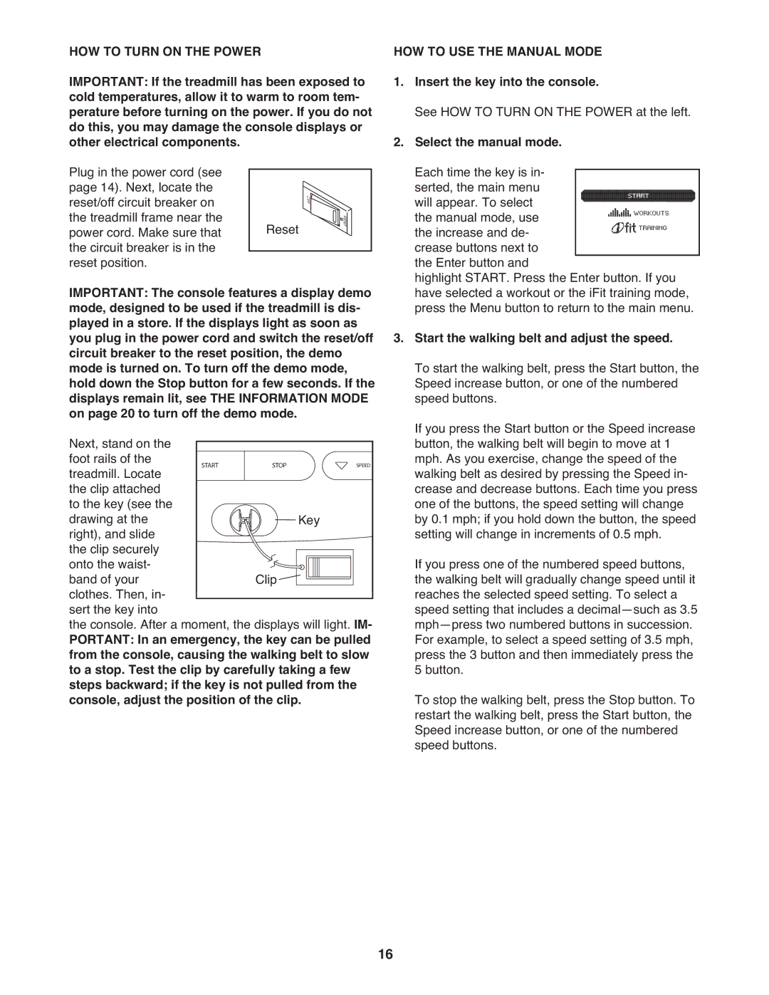 ProForm PFTL66010.0 user manual HOW to Turn on the Power, HOW to USE the Manual Mode 