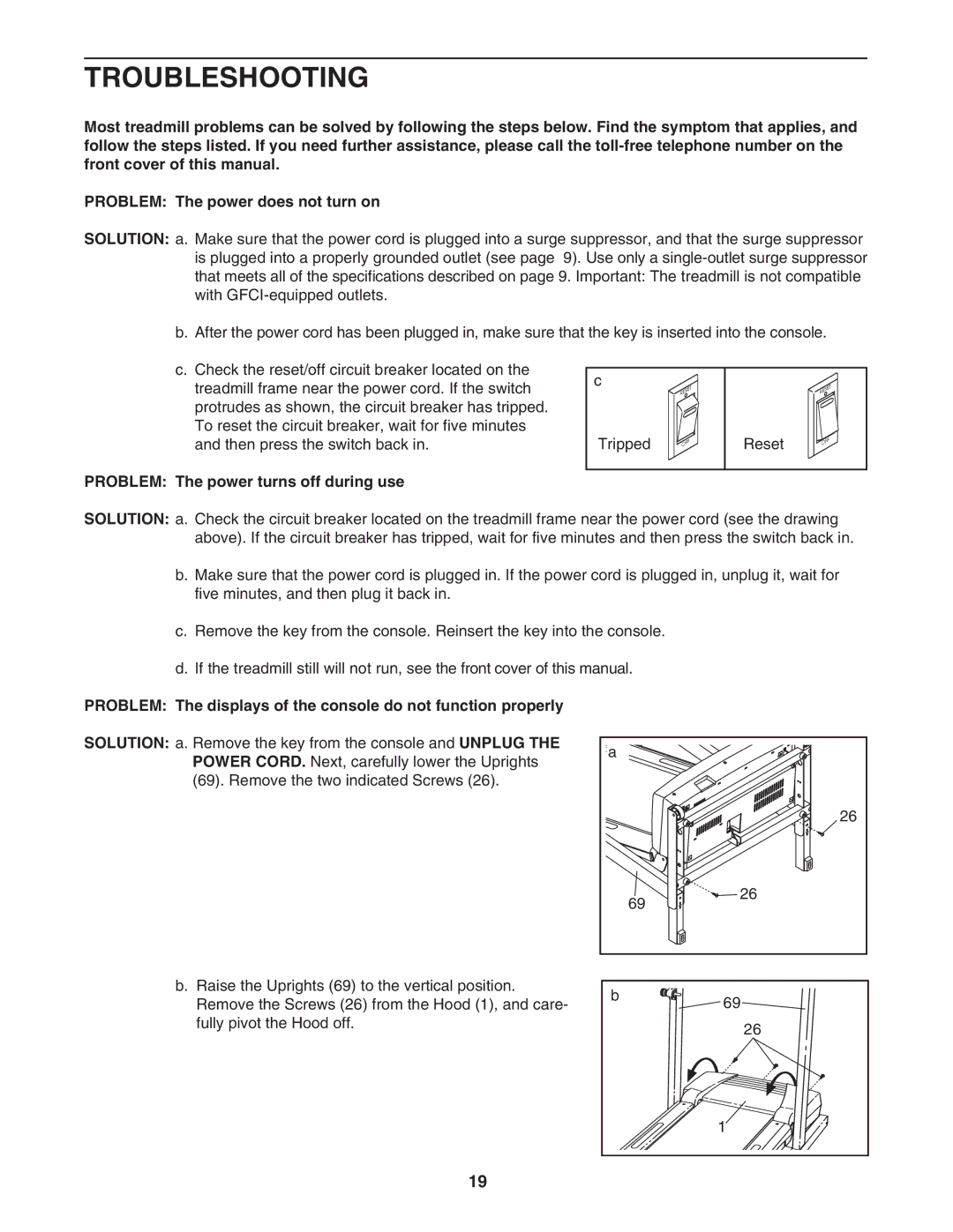 ProForm PFTL66906.0 user manual Troubleshooting, Problem The power turns off during use 