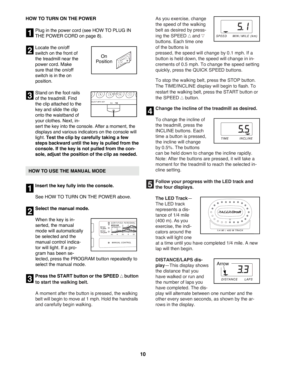 ProForm PFTL69100 user manual HOW to Turn on the Power, HOW to USE the Manual Mode 