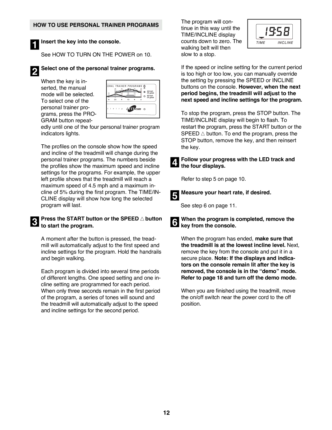 ProForm PFTL69100 user manual HOW to USE Personal Trainer Programs, Insert the key into the console, Key from the console 