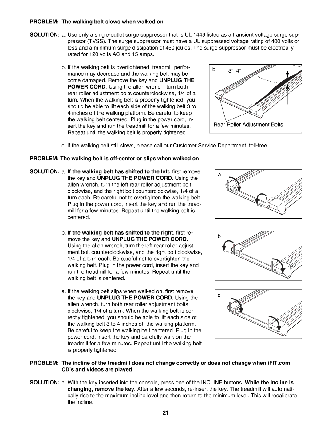 ProForm PFTL69100 user manual Problem The walking belt slows when walked on, 3ÓÐ4Ó 