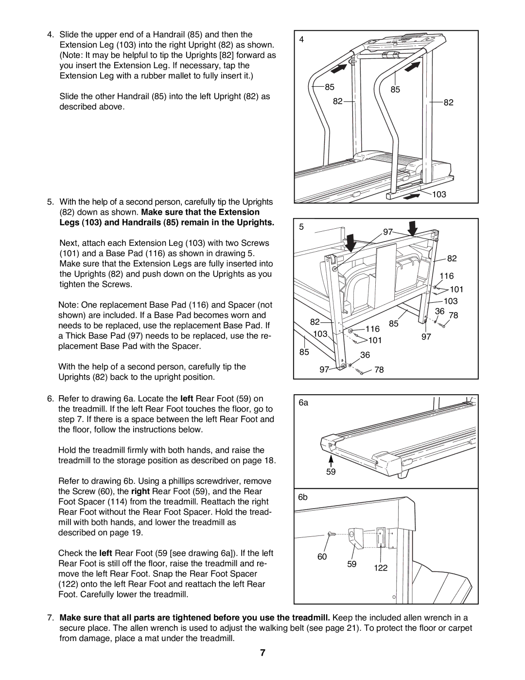 ProForm PFTL69100 user manual Legs 103 and Handrails 85 remain in the Uprights 