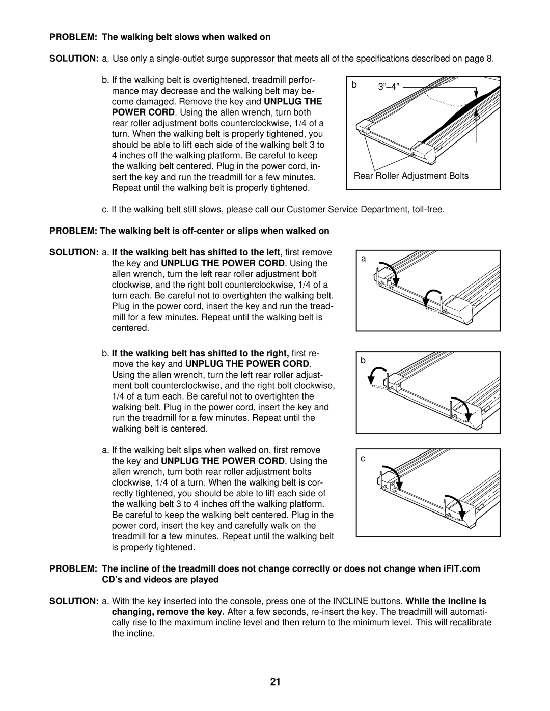 ProForm PFTL69101 user manual Problem The walking belt slows when walked on 