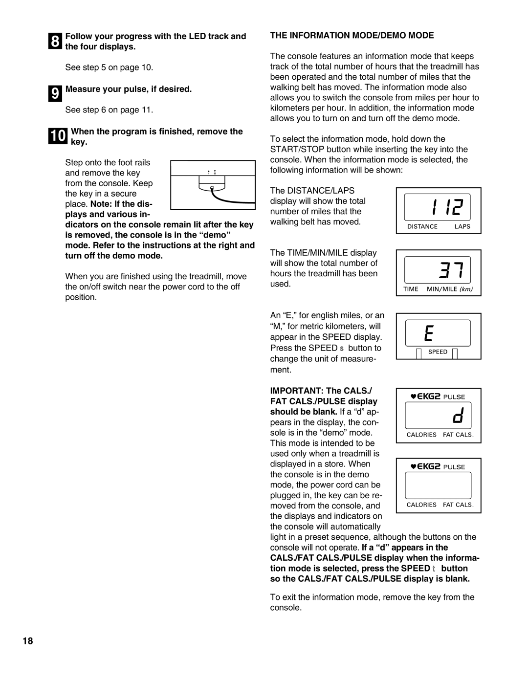 ProForm PFTL69190 user manual Whenkey. the program is finished, remove, Information MODE/DEMO Mode 