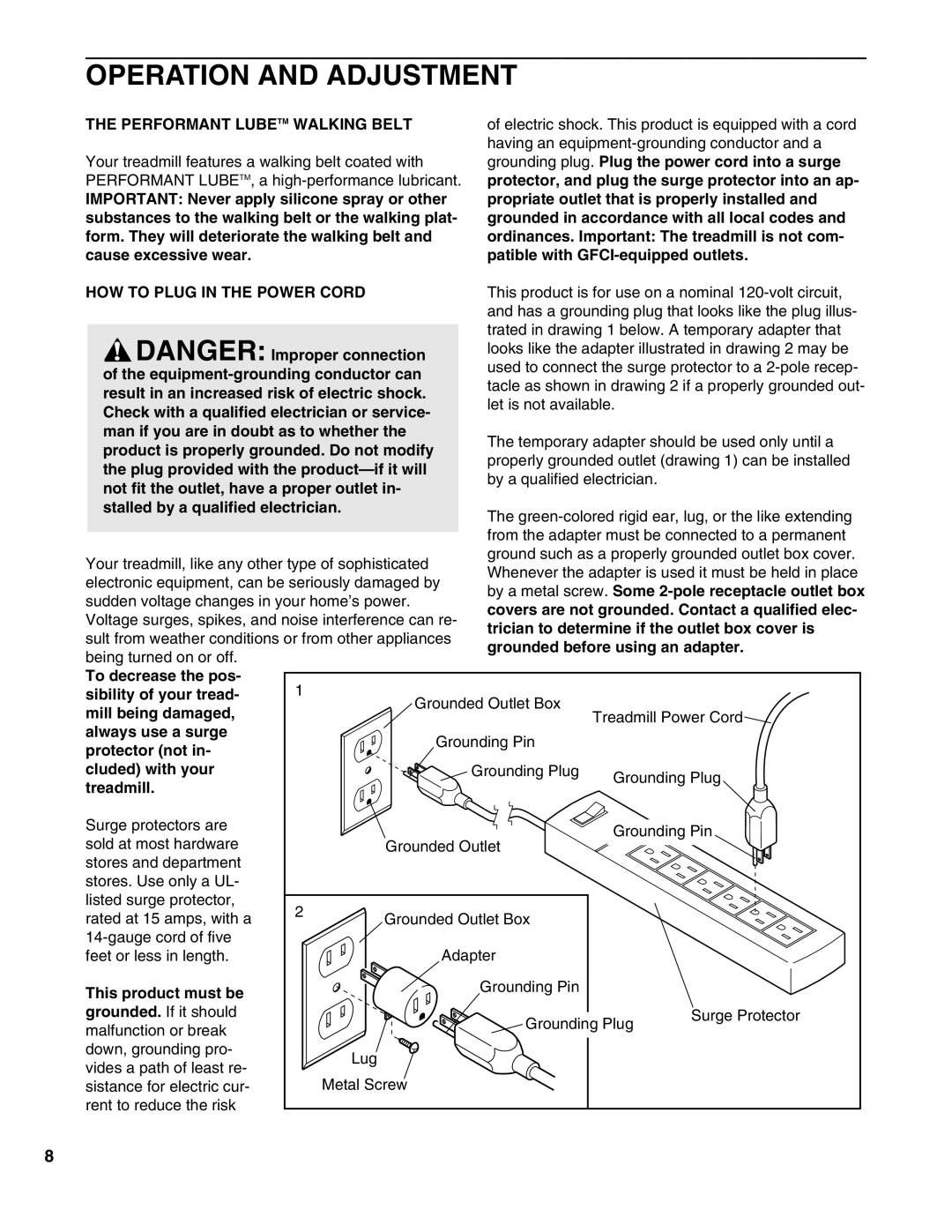 ProForm PFTL69190 user manual Operation and Adjustment, Performant Lubetm Walking Belt, HOW to Plug in the Power Cord 