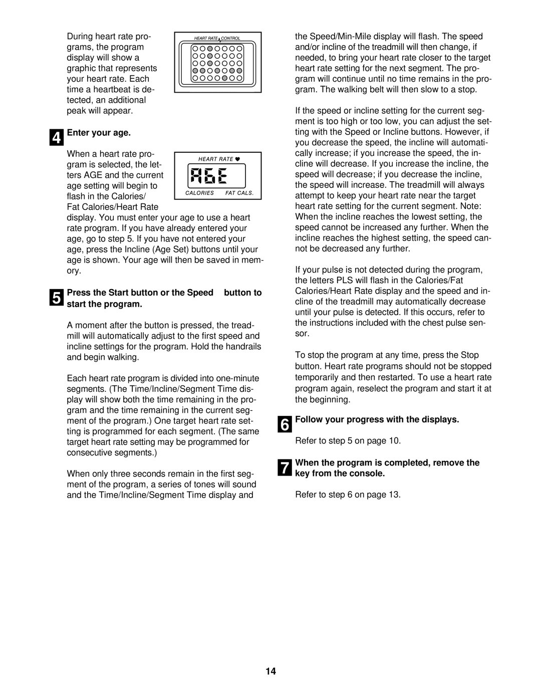 ProForm PFTL69210 user manual Enter your age 