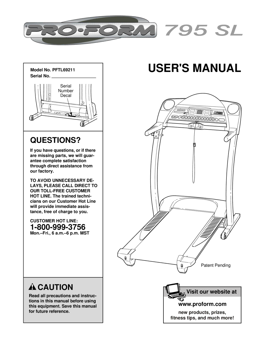 ProForm user manual Questions?, Model No. PFTL69211 Serial No, Customer HOT Line 