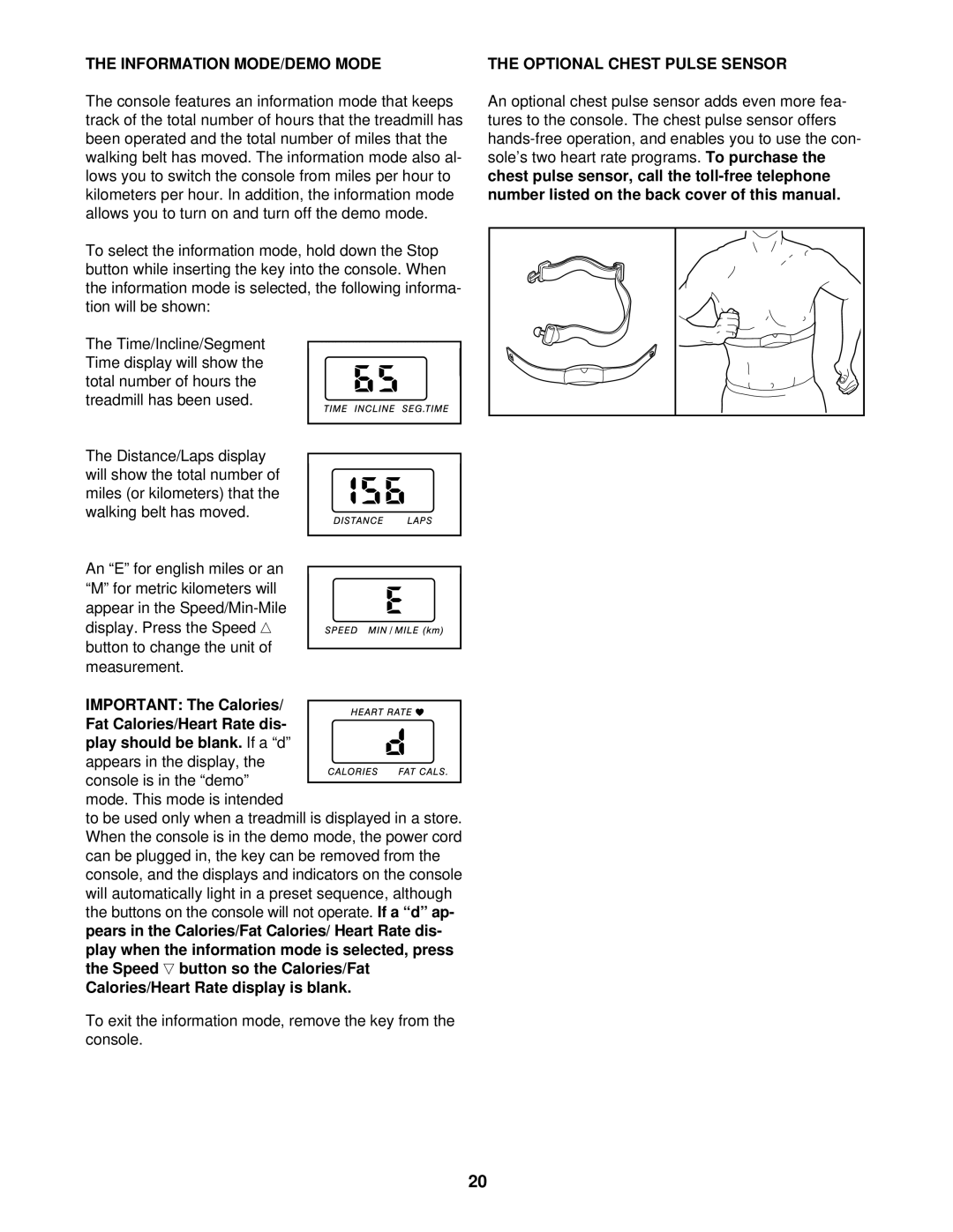 ProForm PFTL69211 user manual Information MODE/DEMO Mode, Calories/Heart Rate display is blank, Optional Chest Pulse Sensor 