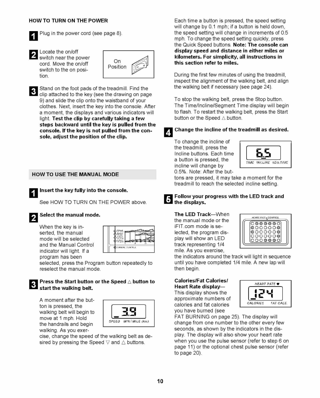 ProForm PFTL69211 user manual See HOW to Turn on the Power above, HOW to USE the Manual Mode 