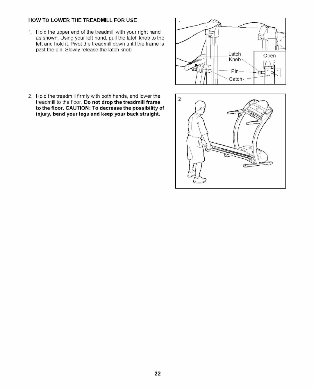 ProForm PFTL69211 user manual HOW to Lower the Treadmill for USE 