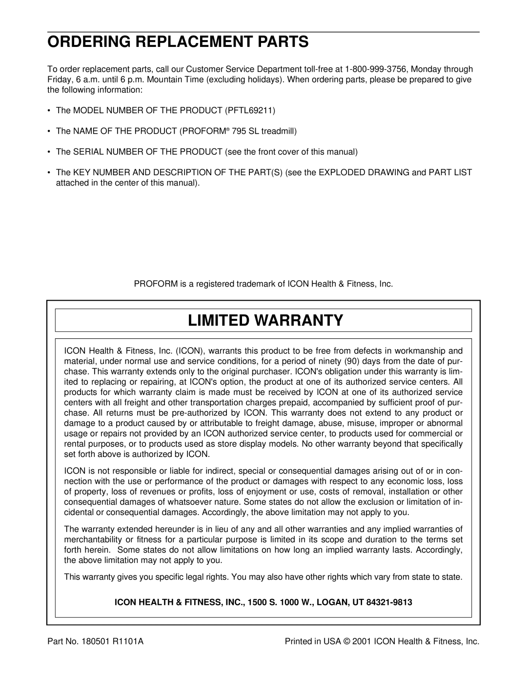 ProForm PFTL69211 Ordering Replacement Parts, Limited Warranty, ICON HEALTH & FITNESS, INC., 1500 S. 1000 W., LOGAN, UT 