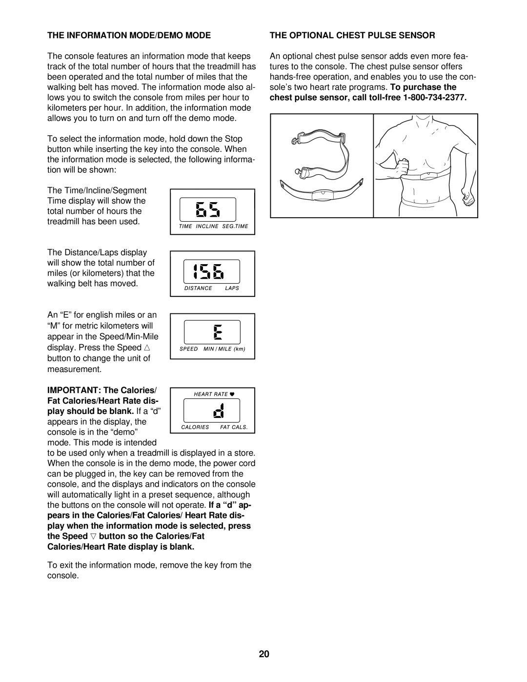 ProForm PFTL69212 user manual Information MODE/DEMO Mode, Calories/Heart Rate display is blank, Optional Chest Pulse Sensor 