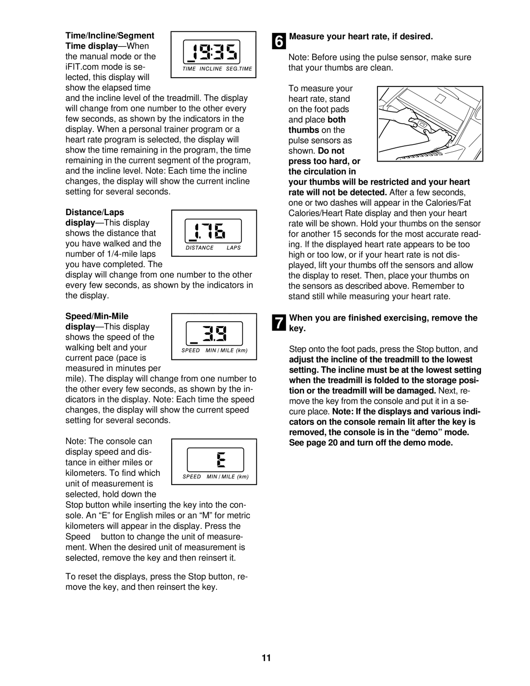 ProForm PFTL69213 user manual Distance/Laps, Measure your heart rate, if desired 