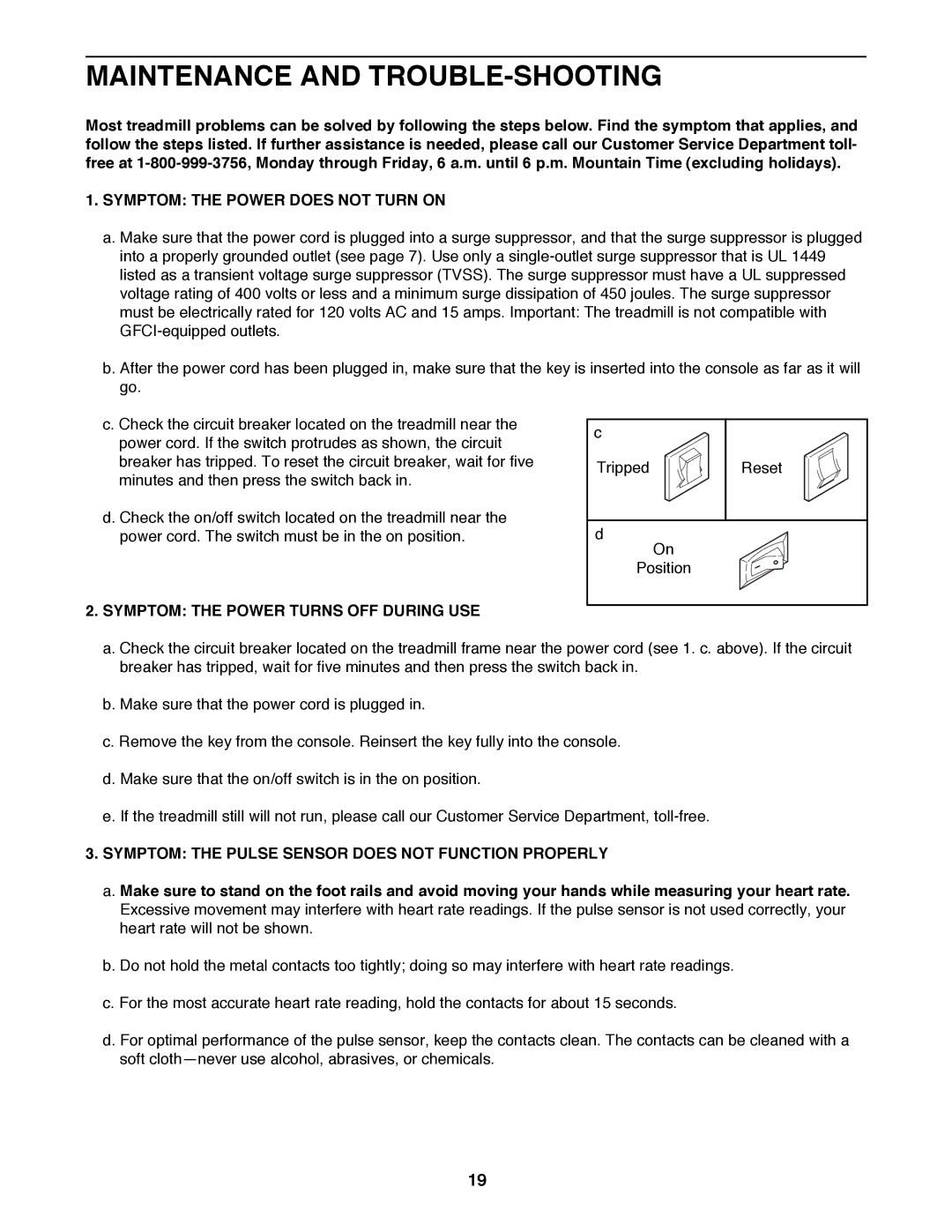 ProForm PFTL69500 user manual Maintenance and TROUBLE-SHOOTING, Symptom the Power does not Turn on 