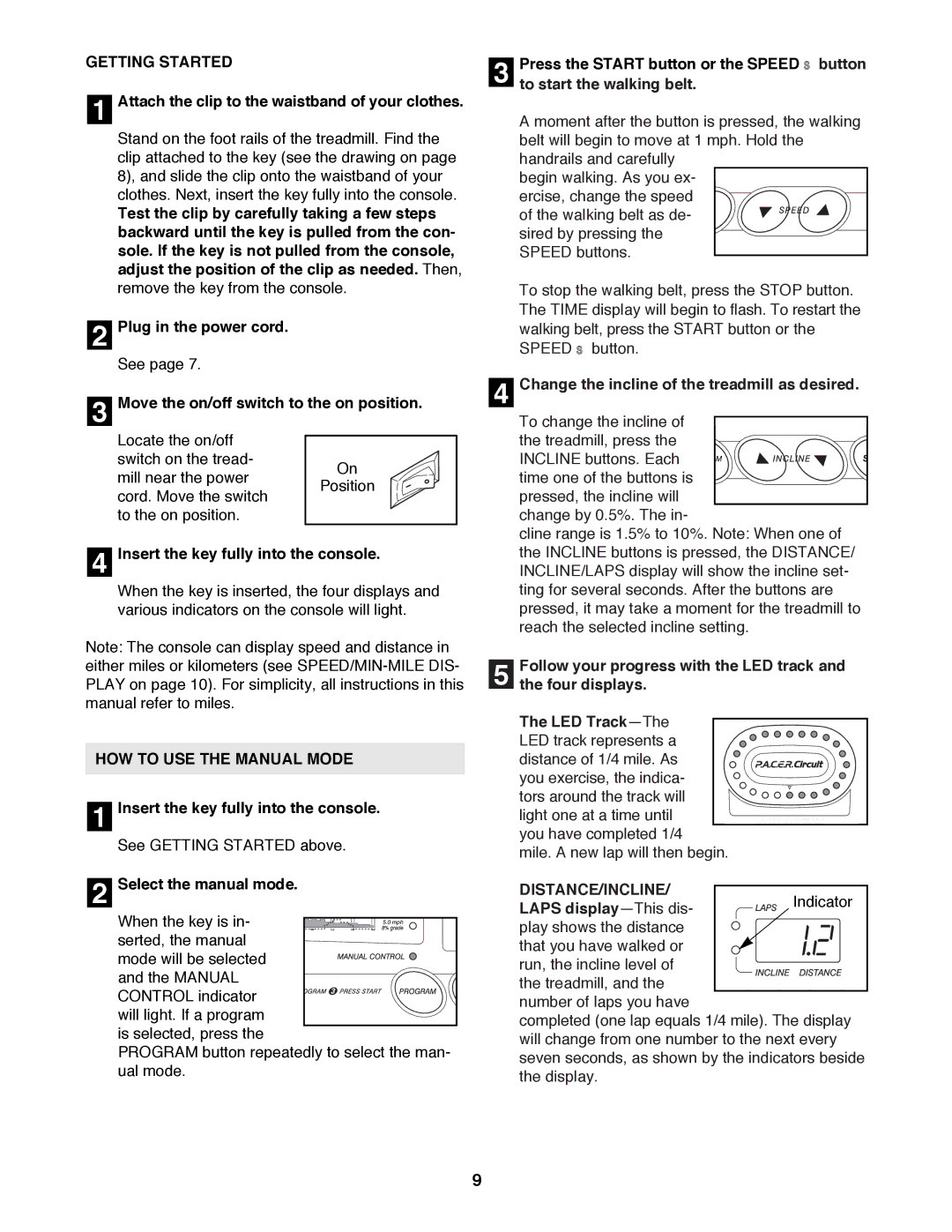 ProForm PFTL69500 user manual Getting Started, HOW to USE the Manual Mode, Distance/Incline 