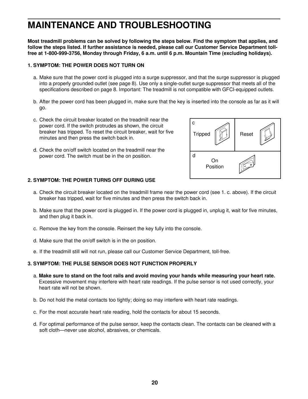 ProForm PFTL69501 user manual Maintenance and Troubleshooting, Symptom the Power does not Turn on 