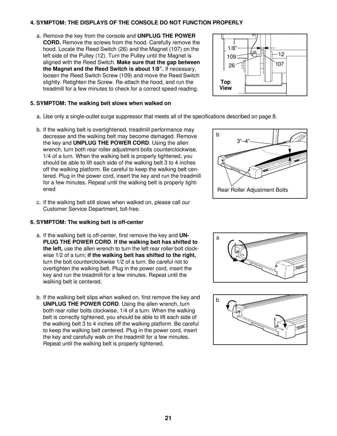 ProForm PFTL69501 user manual Unplug the Power, Symptom The walking belt slows when walked on, Plug the Power Cord 