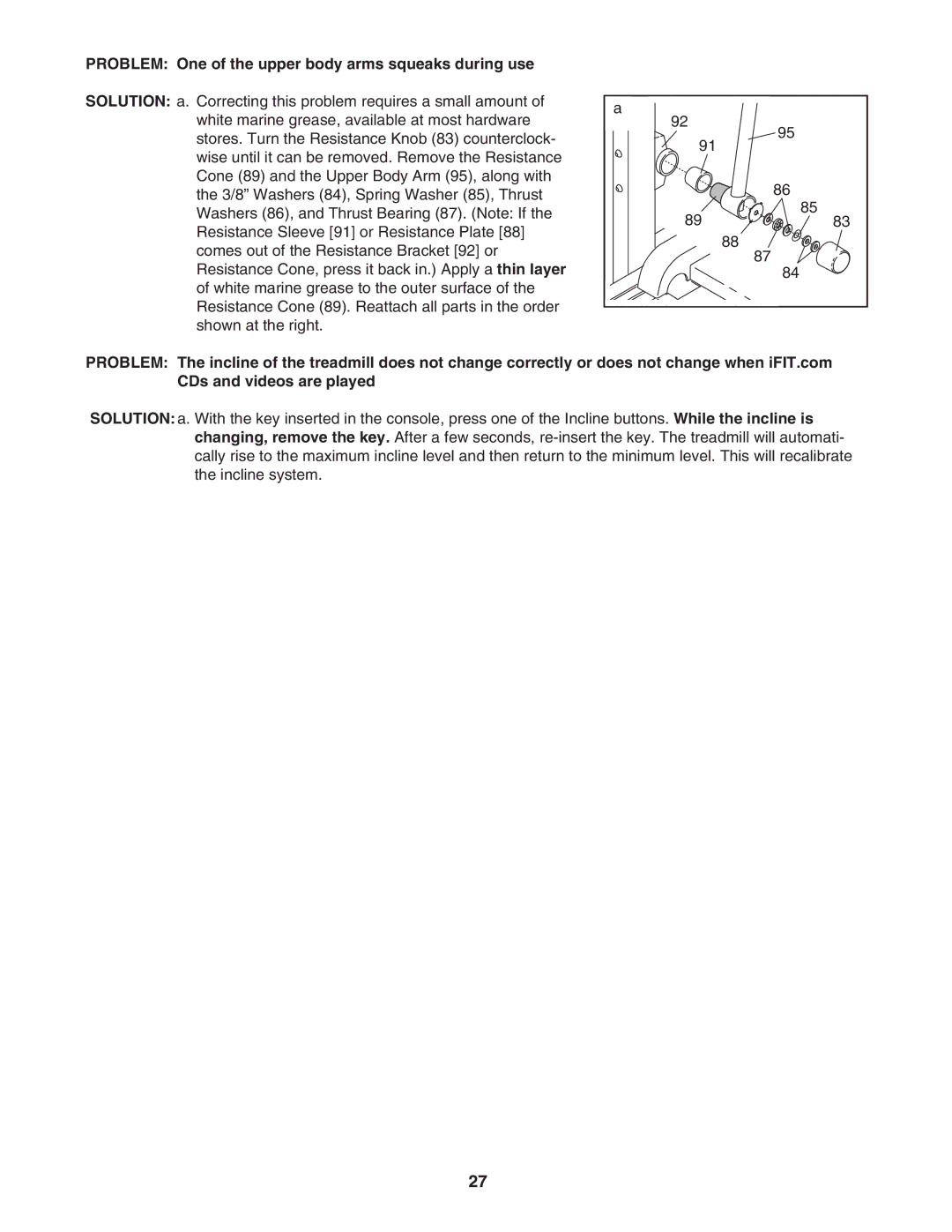 ProForm PFTL69505.0 user manual Problem One of the upper body arms squeaks during use 